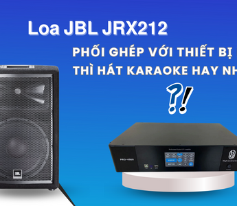1. Giới thiệu về Loa và Amply Karaoke