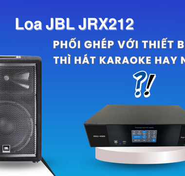 karaoke, amplifier, amply hay nhất, hqsing, phối ghép loa jbl